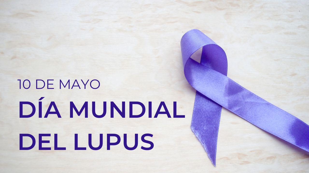 Día Mundial Del Lupus Un Llamado A La Conciencia Y La Acción 6258